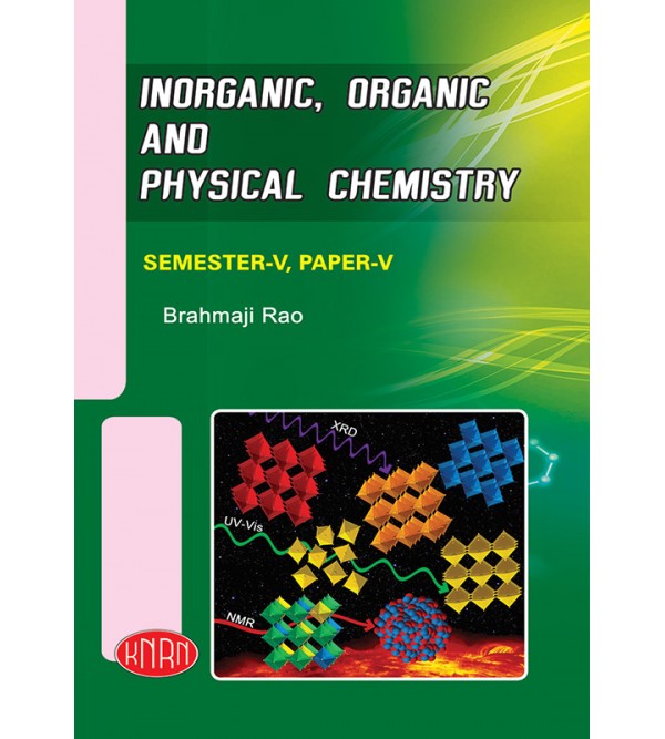 Inorganic, Organic &  Physical Chemistry Paper-V (Theory & Practical)