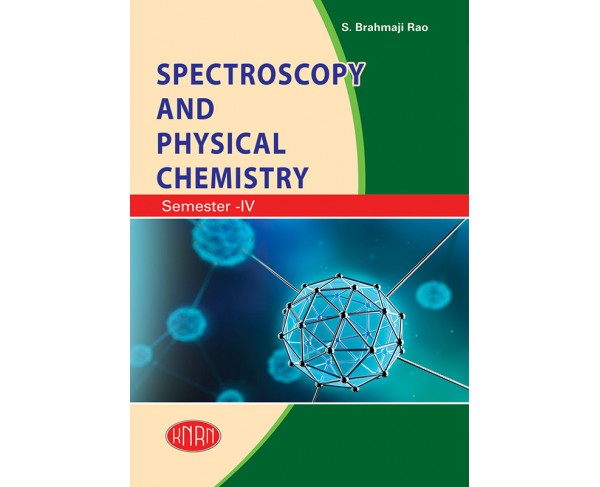 Spectroscopy and  Physical Chemistry (Theory & Practical)