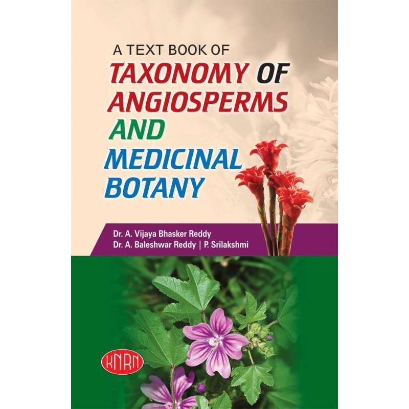 A Text Book of Taxonomy of Angiosperms And Medicinal Botany (with Practicals)