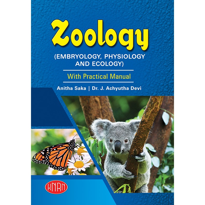 ZOOLOGY (EMBRYOLOGY, PHYSIOLOGY AND ECOLOGY) with Practical