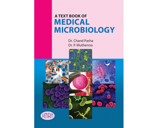 A TEXT BOOK OF MEDICAL MICROBIOLOGY