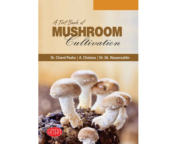 A TEXT BOOK OF MUSHROOM CULTIVATION