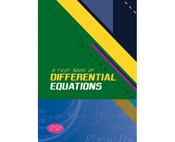 A TEXT BOOK OF DIFFERENTIAL EQUATIONS