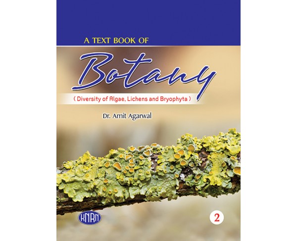 A Text Book of Botany Vol-II (Diversity of Algae, Lichens and Bryophyta)
