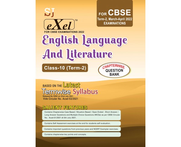 SJ Exel English Language and Literature (For CBSE Class-10 Term-2 March-April 2022 Examinations)