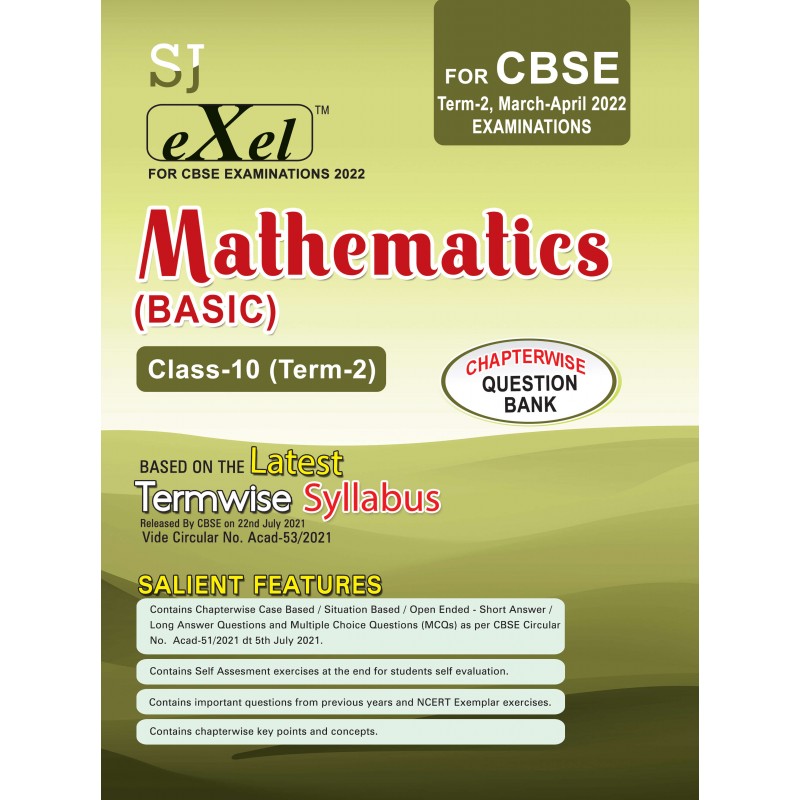 SJ Exel Mathematics Basic (For CBSE Class-10 Term-2 March-April 2022 Examinations)