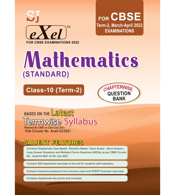 SJ Exel Mathematics Standard (For CBSE Class-10 Term-2 March-April 2022 Examinations)