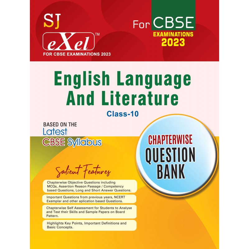 SJ Exel English Language and Litrature For Class-10 Chapterwise Question Bank For CBSE Examinations-2023