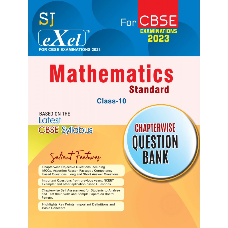 SJ Exel Mathematics Standard Class-10 Chapterwise Question Bank For CBSE Examinations-2023