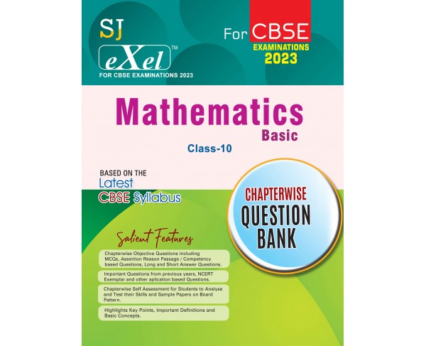 SJ Exel Mathematics Basic Class-10 Chapterwise Question Bank For CBSE Examinations-2023
