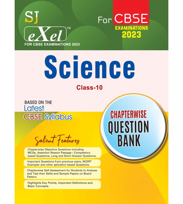 SJ Exel Science Class-10 Chapterwise Question Bank For CBSE Examinations-2023