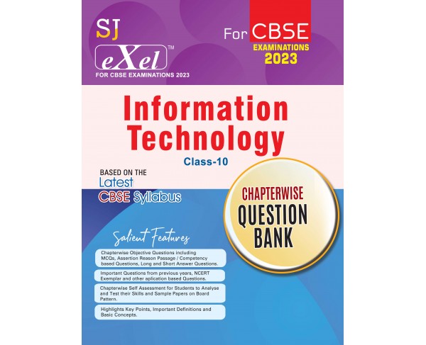 SJ Exel Information Technology Class-10 Chapterwise Question Bank For CBSE Examinations-2023