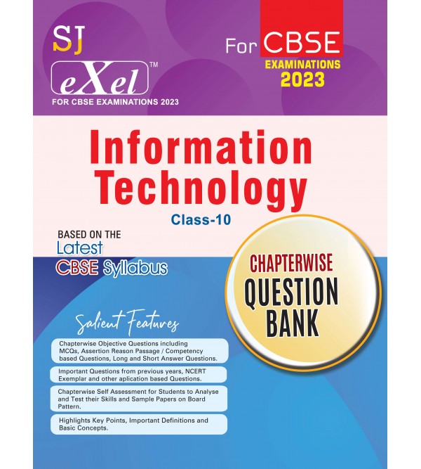 SJ Exel Information Technology Class-10 Chapterwise Question Bank For CBSE Examinations-2023