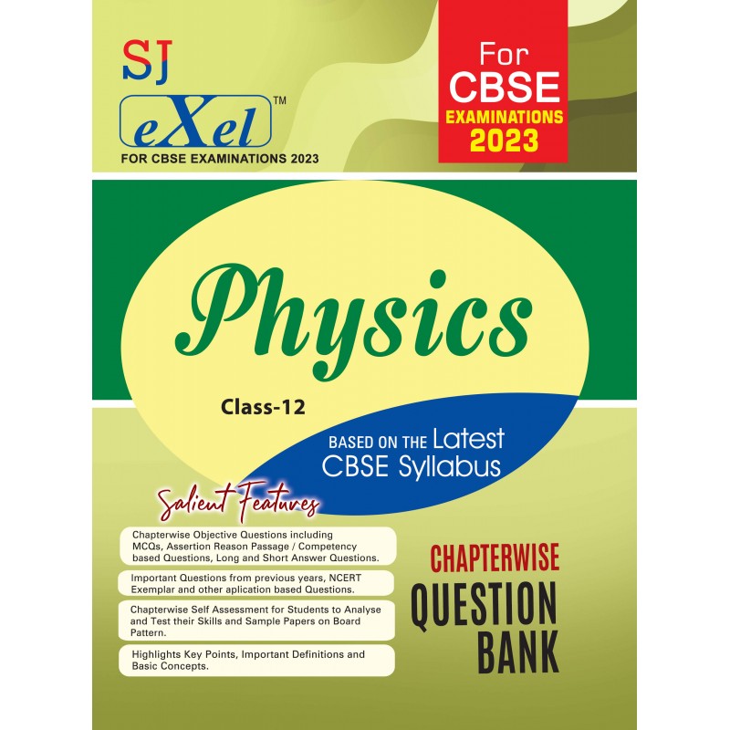 SJ Exel Physics For Class-12 Chapterwise Question Bank For CBSE Examinations-2023
