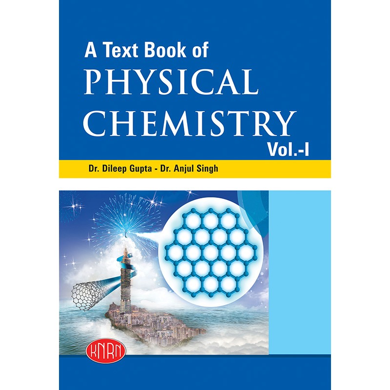 A Text Book of Physical Chemistry Vol.-I