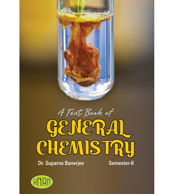 A TEXT BOOK OF GENERAL CHEMISTRY (Semester-2)