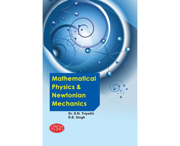 Mathematical Physics and Newtonian Mechanics (According to the New Education Policy (NEP)-2020)