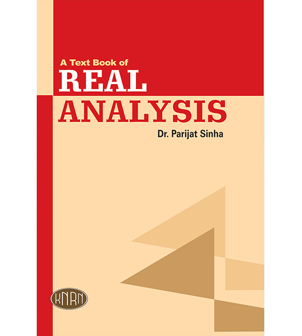 A Text Book of Real Analysis
