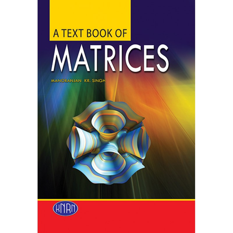A Text Book of Matrices
