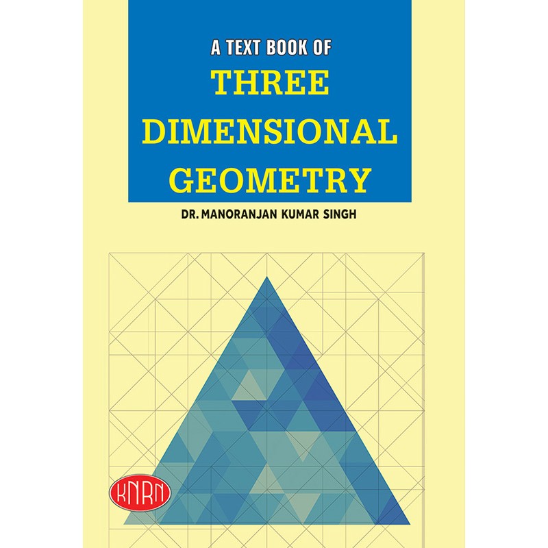 A Text Book of Three Dimentional Geometry