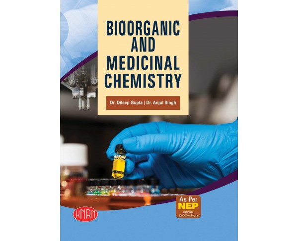 Bioorganic and Medicinal Chemistry (According To The National Education Policy (NEP)