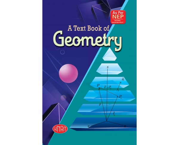 A Text Book of Geometry (Agra) (According To The National Education Policy (NEP)