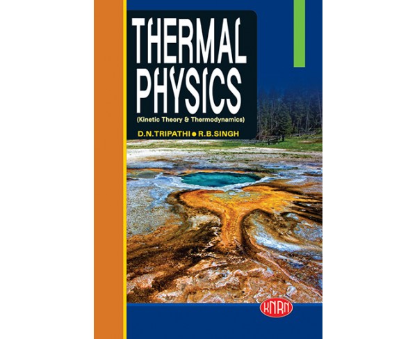 Thermal Physics (Kinetic Theory & Thermodynamics)