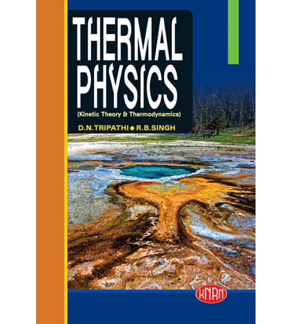 Thermal Physics (Kinetic Theory & Thermodynamics)